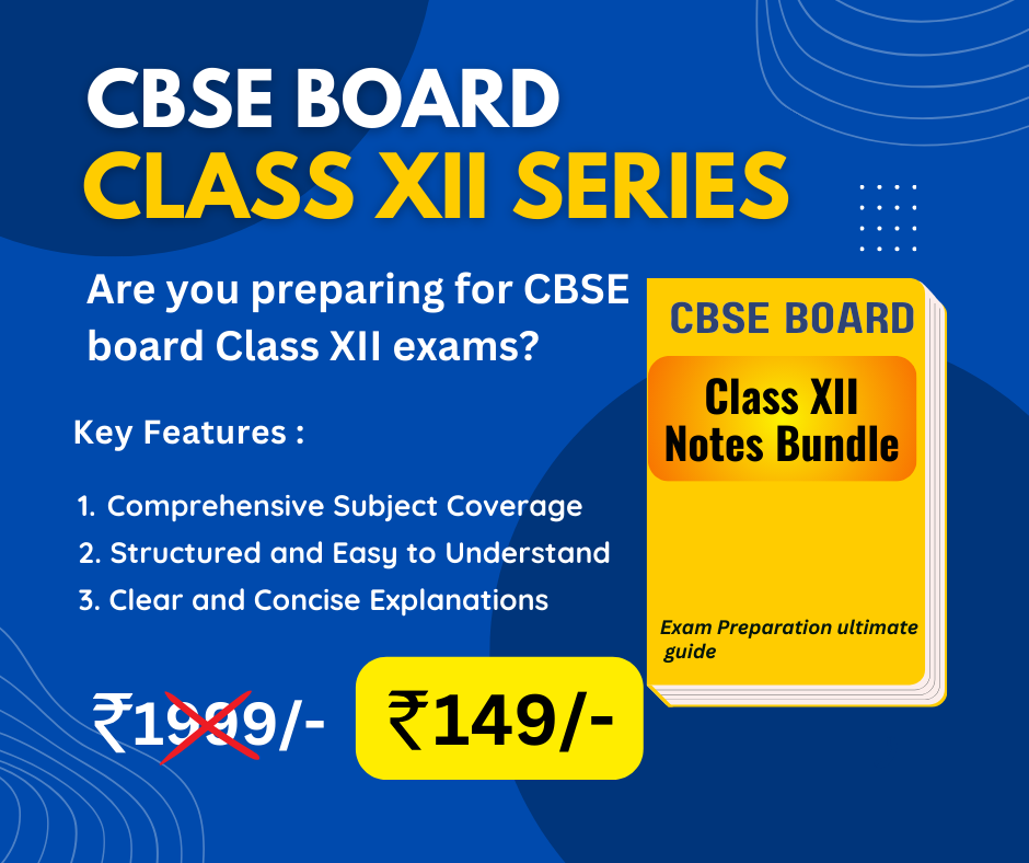 CBSE Board Class 12 notes